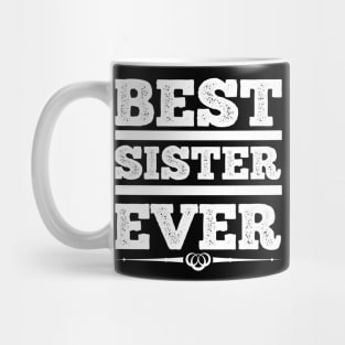 Best Sister Ever T Shirt For Women Mug